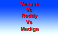 Velama vs Reddy vs Madiga